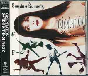 Sandii & The Sunsetz - Orientation