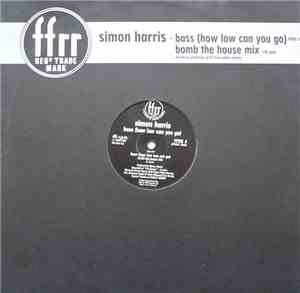 Simon Harris - Bass (How Low Can You Go) (Bomb The House Mix)