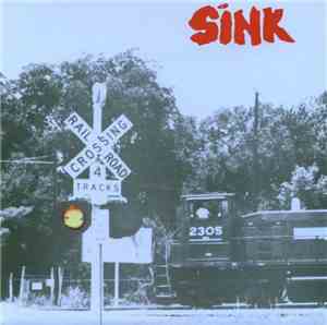 Sink  - On The Tracks Feeling Blue