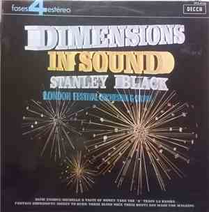 Stanley Black, London Festival Orchestra & Chorus - Dimensions In Sound