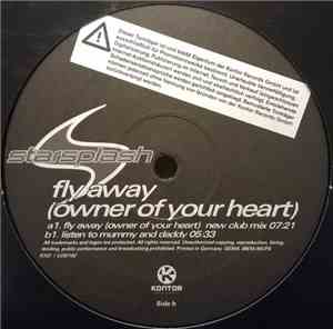 Starsplash - Fly Away (Owner Of Your Heart)