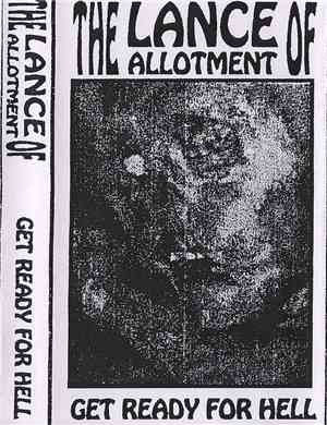 The Lance Of Allotment - Get Ready For Hell