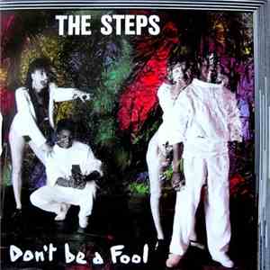 The Steps  - Don't Be A Fool