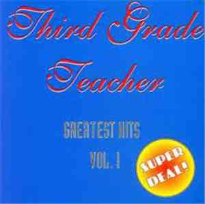 Third Grade Teacher - Greatest Hits Vol. 1
