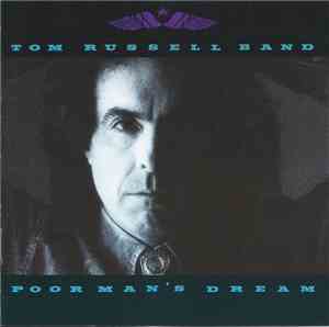 Tom Russell Band - Poor Man's Dream
