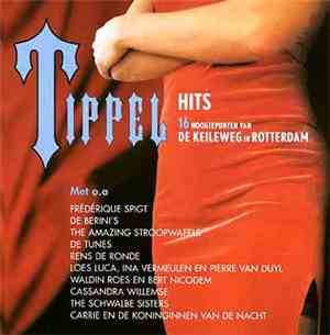Various - Tippel Hits (16 Hoogtepunten Van De Keileweg In Rotterdam)