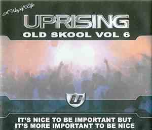 Various - Uprising - Old Skool Vol 6