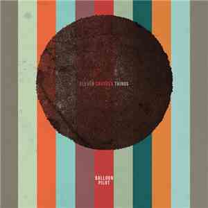 Balloon Pilot - Eleven Crooked Things