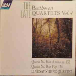 Beethoven - Lindsay String Quartet - The Late Beethoven Quartets Vol. 4 (Qu ...