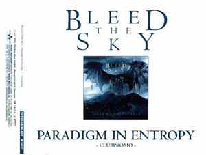 Bleed The Sky - Paradigm In Entropy (Clubsingle)