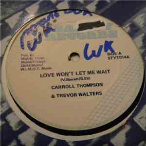 Carroll Thompson & Trevor Walters - Love Won't Let Me Wait