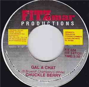 Chuckle Berry - Gal A Chat