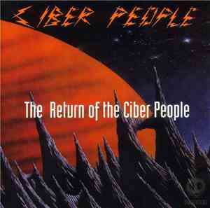 Ciber People - The Return Of The Ciber People