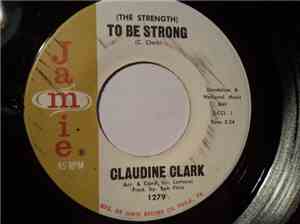 Claudine Clark - (The Strength) To Be Strong / Moon Madness