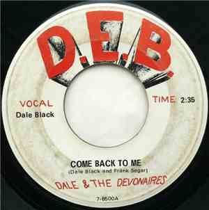 Dale & The Devonaires - Come Back To Me / Will It Be Easy