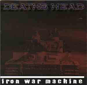 Deaths Head / Purification  - Iron Warmachine / Onward To Victory