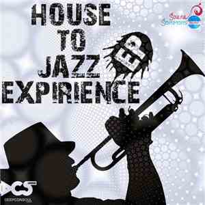 Deepconsoul - House To Jazz Experience EP