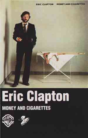 Eric Clapton - Money And Cigarettes