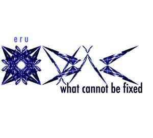 Eru - What Cannot Be Fixed