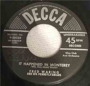 Fred Waring And The Pennsylvanians - It Happened In Monterey / You