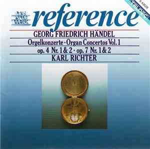 Georg Friedrich Händel Handel Karl Richter - Orgelkonzerte Op. 4/1,2 & Op.7 ...