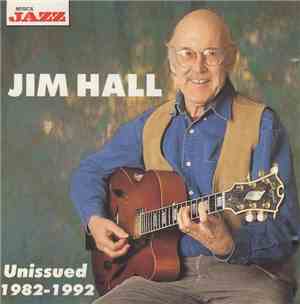 Jim Hall - Unissued 1982-1992