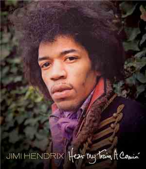 Jimi Hendrix - Hear My Train A Comin'