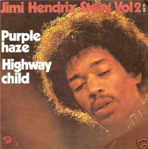 Jimi Hendrix - Purple Haze / Highway Child