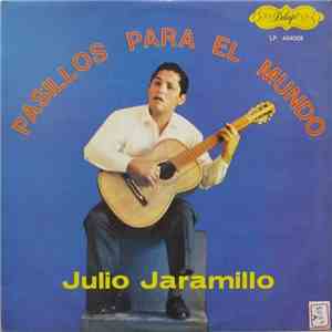 Julio Jaramillo - Pasillos Para El Mundo
