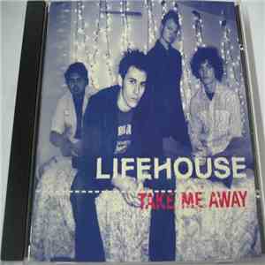 Lifehouse - Take Me Away