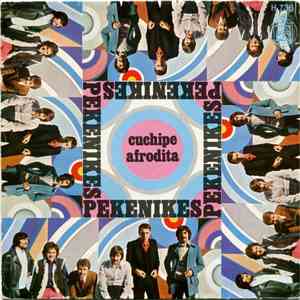 Los Pekenikes - Cuchipe / Afrodita