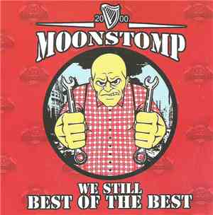 Moonstomp  - We Still Best Of The Best