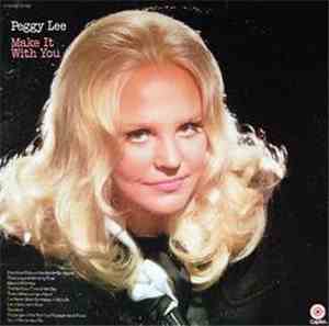 Peggy Lee - Make It With You