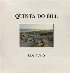 Quinta Do Bill - Sem Rumo
