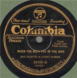 Roy Harvey & Posey Rorer - When The Bees Are In The Hive / Daisies Won't Tell