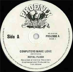 Royal Flush  - Computers Make Love / Hey, You