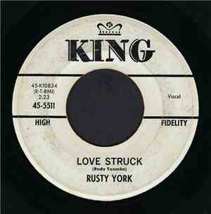 Rusty York - Love Struck / Goodnight Cincinnati, Goodmorning Tennessee