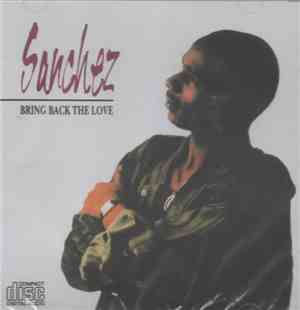 Sanchez - Bring Back The Love