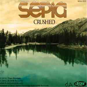 Sepia  - Crushed