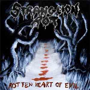 Stranglion Rot - Rotten Heart Of Evil