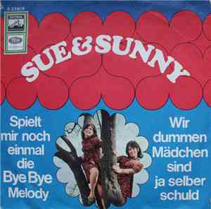 Sue & Sunny - Wir Dummen Mädchen Sind Ja Selber Schuld