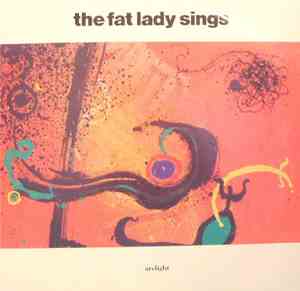 The Fat Lady Sings - Arclight