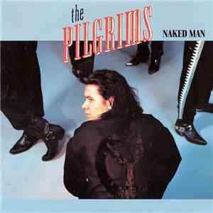 The Pilgrims - Naked Man