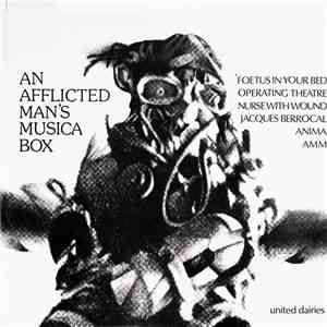 Various - An Afflicted Man's Musica Box