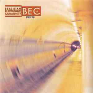 Various - Brazilian Electronic Community - BEC Act 2