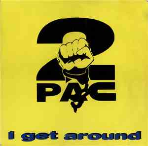 2Pac - I Get Around