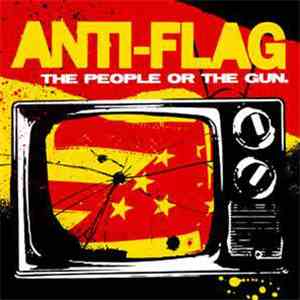 Anti-Flag - The People Or The Gun