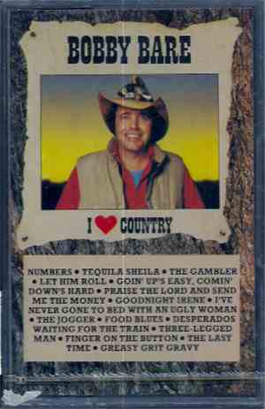 Bobby Bare - I Love Country