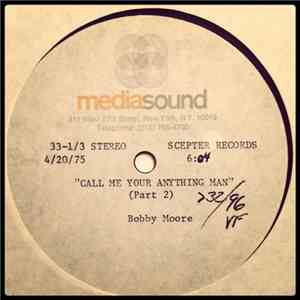 Bobby Moore - (Call Me Your) Anything Man