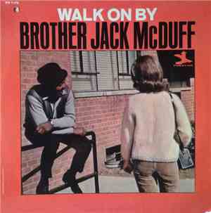 Brother Jack McDuff - Walk On By